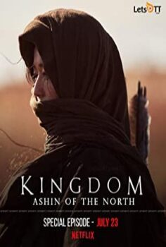 Kingdom: Ashin of the North izle