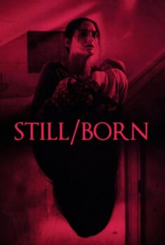 Still/Born (2017) – Doğmamış izle